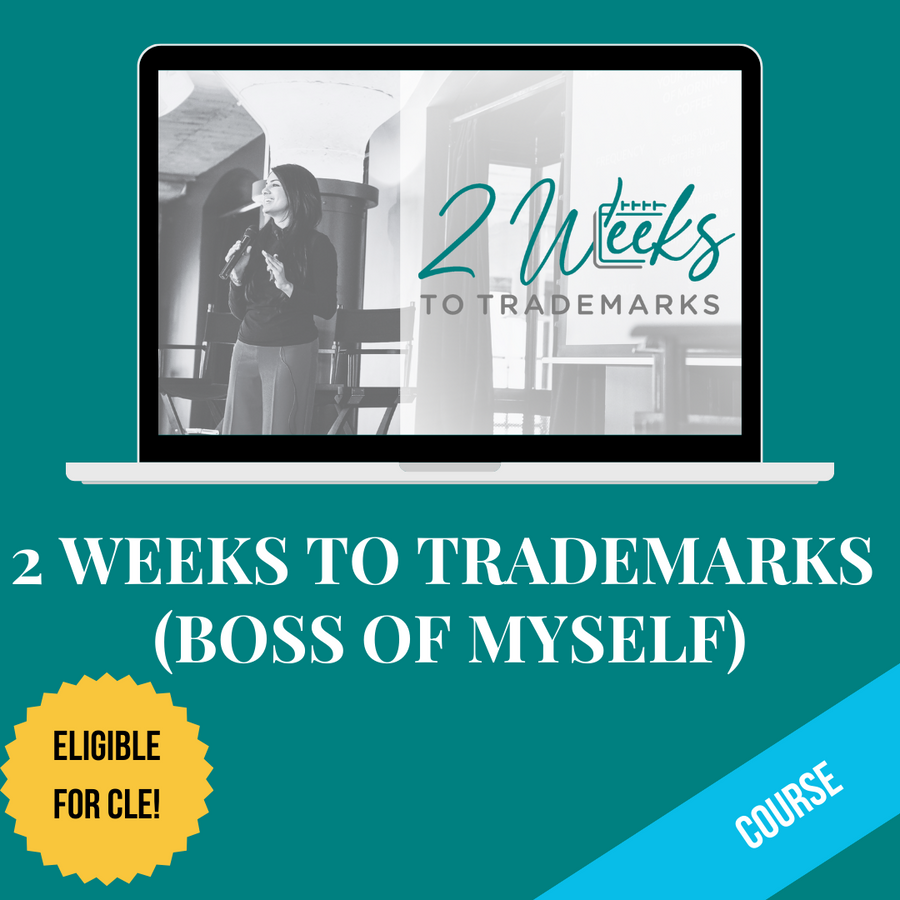 2 Weeks to Trademarks (Boss of Myself)
